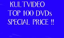 KULTVIDEO - Top 100 DVDs - Special Price !